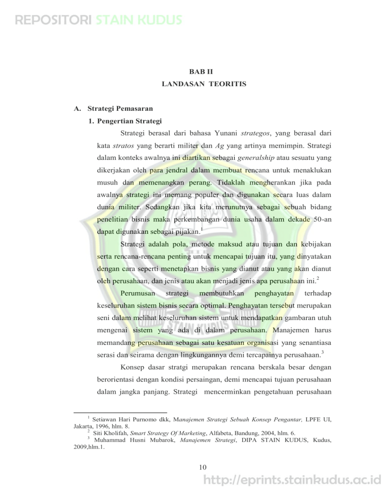 10 BAB II LANDASAN TEORITIS A. Strategi Pemasaran 1