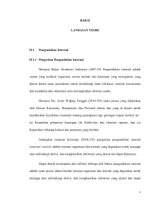 BAB II LANDASAN TEORI II.1 Pengendalian Internal II.1.1