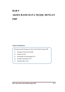BAB 9 AKSES BASIS DATA MySQL DENGAN PHP