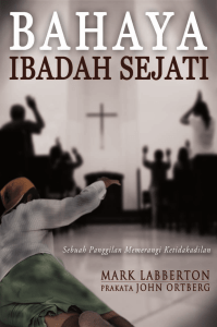 Bahaya Ibadah Sejati - Perkantas Jawa Timur