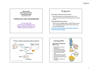 TEKNOLOGI DNA REKOMBINAN Pengertian