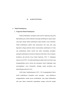 10 II. KAJIAN PUSTAKA A. Model Pembelajaran 1. Pengertian