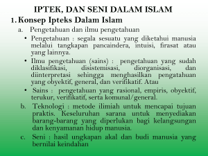 IPTEK, DAN SENI DALAM ISLAM 1. Konsep Ipteks Dalam Islam