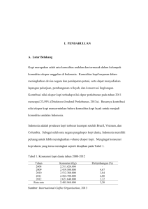 I. PENDAHULUAN A. Latar Belakang Kopi merupakan salah satu