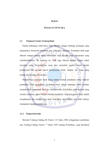 BAB II TINJAUAN PUSTAKA 2.1 Tinjauan Umum Tentang Bank