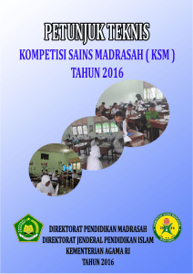 Petunjuk Teknis Kompetisi Sains Madrasah (KSM) Tahun 2016