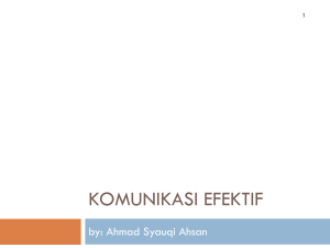 Komunikasi Efektif - Ahmad Syauqi Ahsan