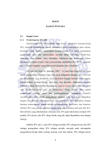 BAB II KAJIAN PUSTAKA 2.1 Kajian Teori 2.1.1 Pembelajaran IPA