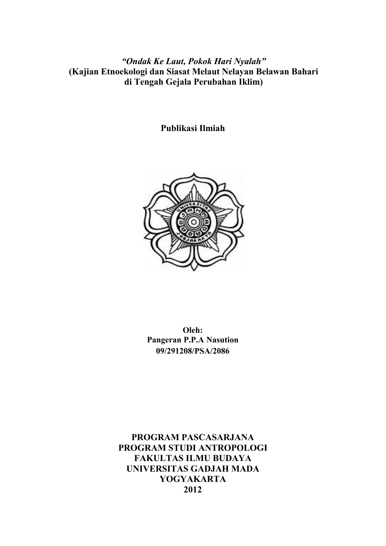 Tengah Gejala Perubahan Iklim Publikasi Ilmiah Oleh Pangeran P P A Nasution 09 PSA 2086 PROGRAM PASCASARJANA PROGRAM STUDI ANTROPOLOGI FAKULTAS