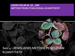 Sesi 3. JENIS-JENIS METODE PENELITIAN