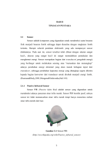 BAB II TINJAUAN PUSTAKA 2.1 Sensor Sensor adalah komponen