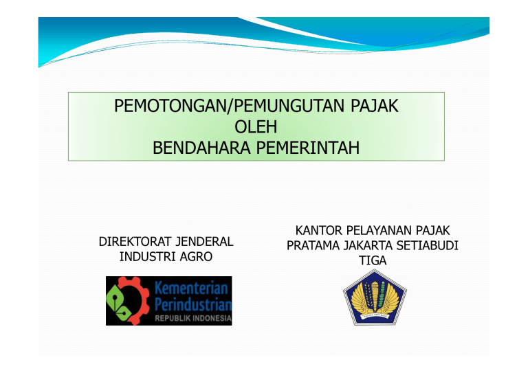 Pemotongan/pemungutan Pajak Oleh Bendahara Pemerintah