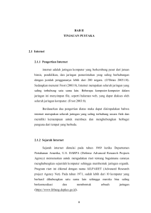 BAB II TINJAUAN PUSTAKA 2.1 Internet 2.1.1 Pengertian Internet