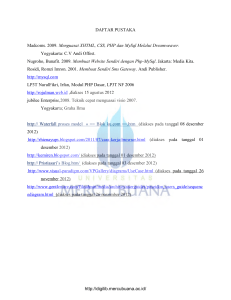 DAFTAR PUSTAKA Madcoms. 2009. Menguasai XHTML, CSS, PHP