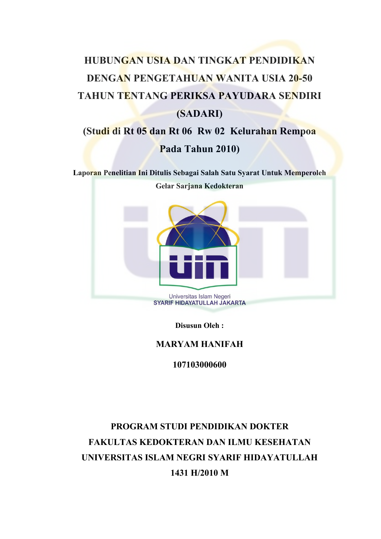 HUBUNGAN USIA DAN TINGKAT PENDIDIKAN DENGAN PENGETAHUAN WANITA USIA 20 50 TAHUN TENTANG PERIKSA PAYUDARA SENDIRI SADARI Studi di Rt 05 dan Rt 06 Rw 02