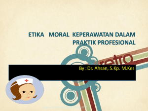 ETIK PERAWAT DIALISIS (DR. AHSAN, S.Kp.M.Kes)