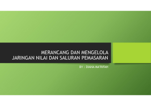 merancang dan mengelola jaringan nilai dan saluran pemasaran