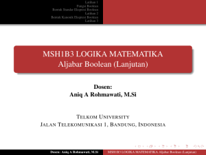 MSH1B3 LOGIKA MATEMATIKA Aljabar Boolean