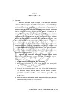 5 BAB II TINJAUAN PUSTAKA A. Makanan Makanan diperlukan