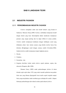 BAB II LANDASAN TEORI 2.1 INDUSTRI FASHION