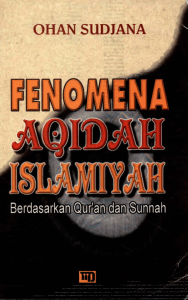 Fenomena Aqidah Islamiyah : Ohan Soejana