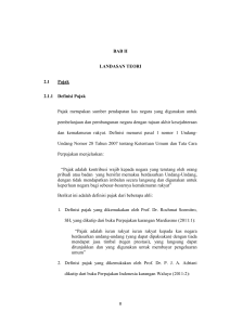 BAB II LANDASAN TEORI 2.1 Pajak 2.1.1 Definisi Pajak Pajak