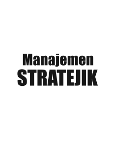 bab i pengertian manajemen stratejik