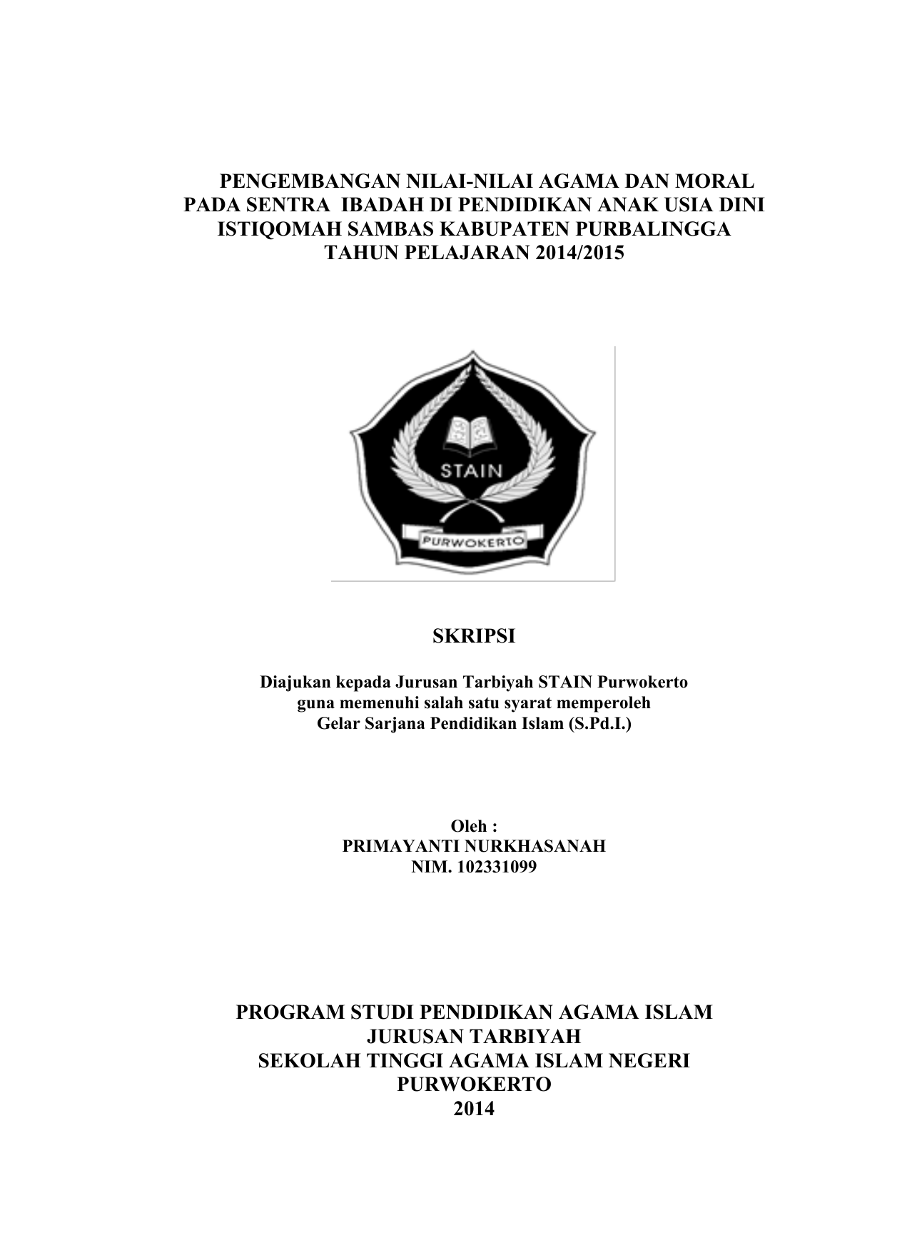 PENGEMBANGAN NILAI NILAI AGAMA DAN MORAL PADA SENTRA IBADAH DI PENDIDIKAN ANAK USIA DINI ISTIQOMAH SAMBAS KABUPATEN PURBALINGGA TAHUN PELAJARAN 2014 2015