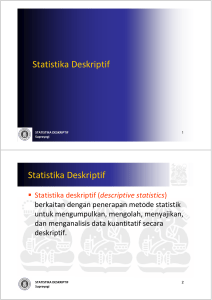 Statistika Deskriptif Statistika Deskriptif
