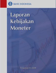 3. Perkembangan dan Kebijakan Moneter Triwulan II-2009