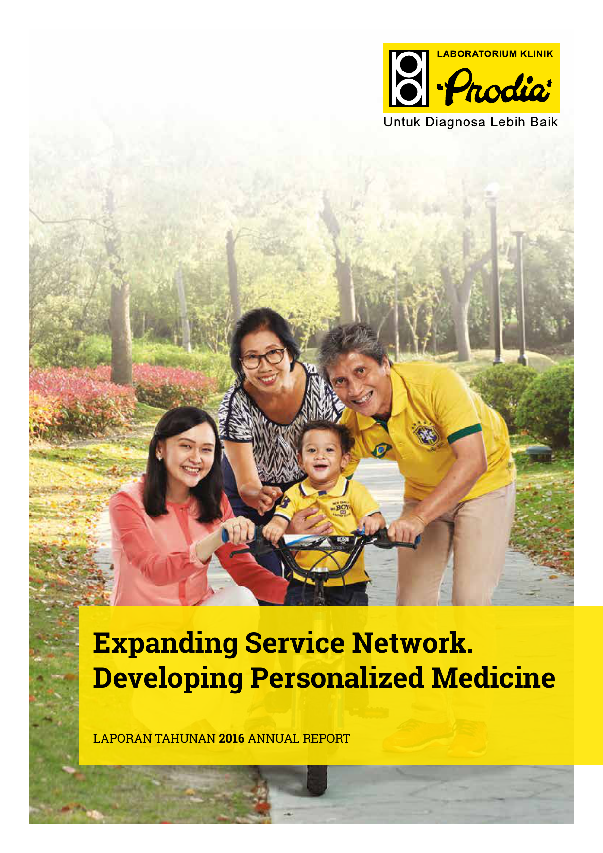Developing Personalized Medicine LAPORAN TAHUNAN 2016 ANNUAL REPORT Lokasi