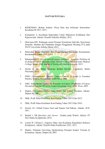 DAFTAR PUSTAKA 1. KEMENKES. Buletin Kanker. Pusat Data dan