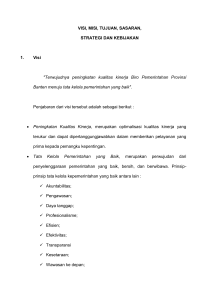 VISI, MISI, TUJUAN, SASARAN, STRATEGI DAN KEBIJAKAN 1. Visi