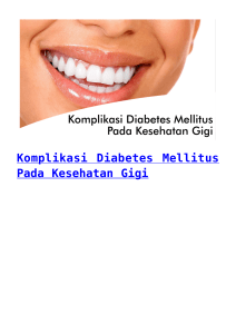 Komplikasi Diabetes Mellitus Pada Kesehatan Gigi