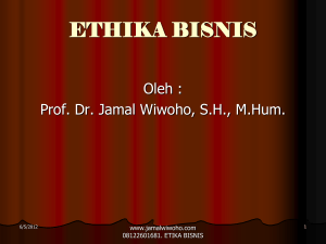 ethik bisnis - Prof. Jamal Wiwoho