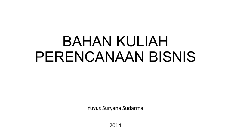 Bahan Kuliah Perencanaan Bisnis