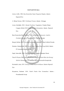 99 DAFTAR PUSTAKA Anwar, Arifin. 1988. Ilmu Komunikasi Suatu