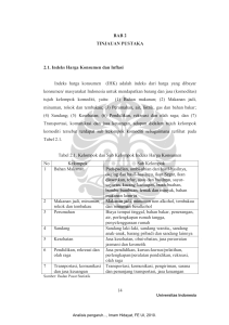 14 BAB 2 TINJAUAN PUSTAKA 2.1. Indeks Harga Konsumen dan