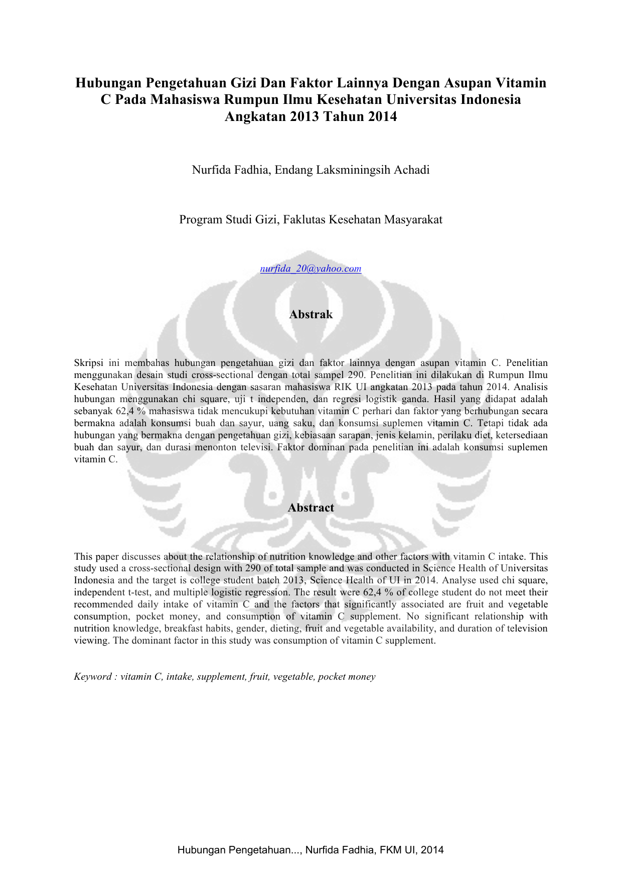 Hubungan Pen ahuan Gizi Dan Faktor Lainnya Dengan Asupan Vitamin C Pada Mahasiswa Rumpun Ilmu Kesehatan Universitas Indonesia Angkatan 2013 Tahun 2014