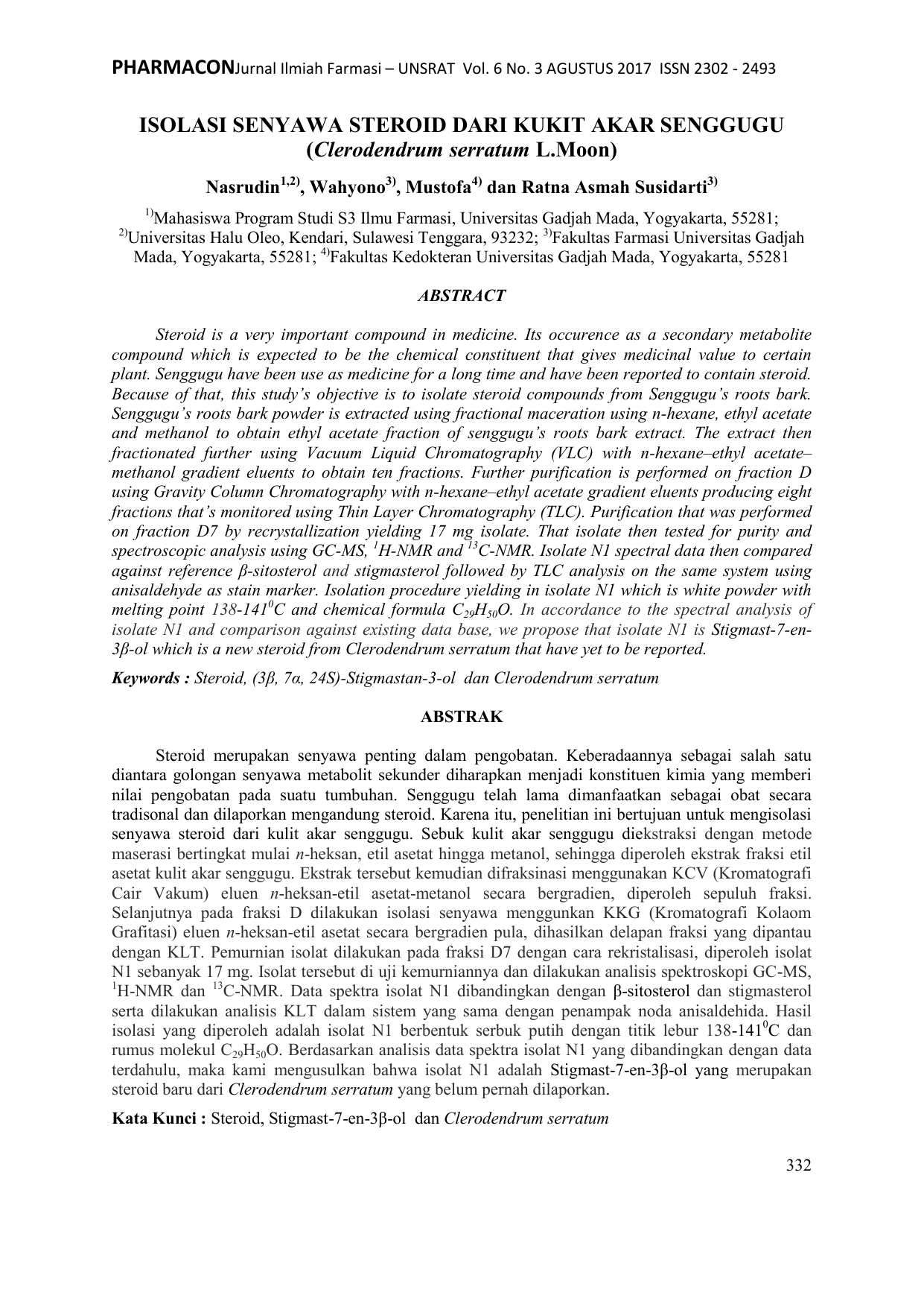 PHARMACONJurnal Ilmiah Farmasi – UNSRAT Vol 6 No 3 AGUSTUS 2017 ISSN 2302 2493 ISOLASI SENYAWA STEROID DARI KUKIT AKAR SENGGUGU Clerodendrum serratum