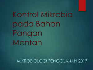 Kontrol Mikrobia pada Bahan Pangan