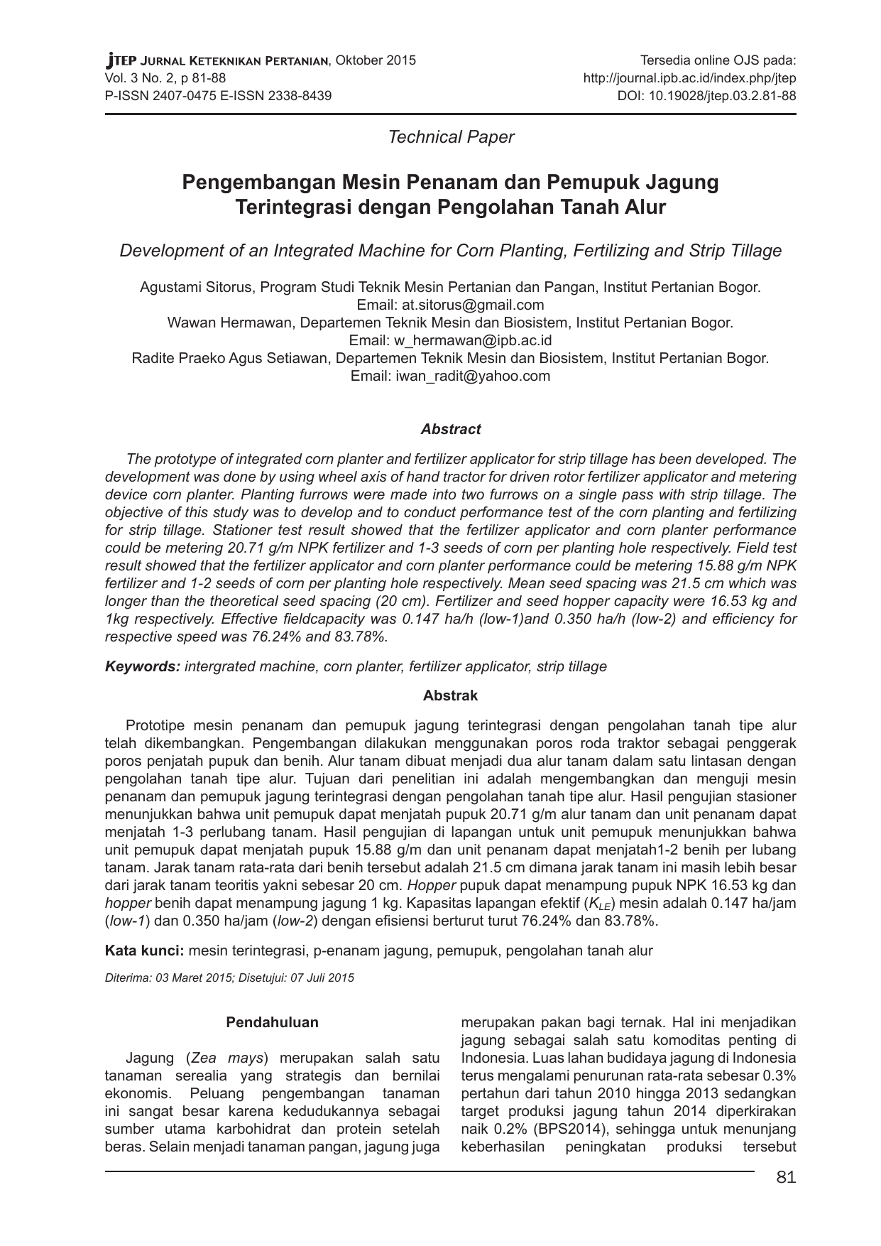 DOI 10 jtep 03 2 81 88 Technical Paper Pengembangan Mesin Penanam dan Pemupuk Jagung Terintegrasi dengan Pengolahan Tanah