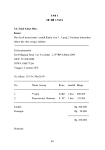 68 BAB V STUDI KASUS 5.1. Studi Kasus Obat Kasus: Dari hasil