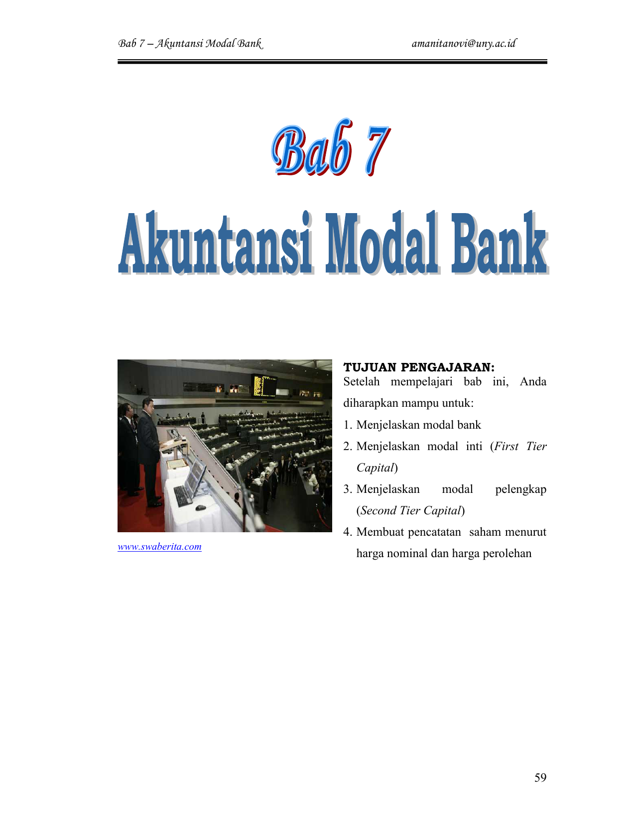 Bab 7 – Akuntansi Modal Bank amanitanovi uny TUJUAN PENGAJARAN Setelah mempelajari bab ini Anda diharapkan mampu untuk 1 Menjelaskan modal bank 2