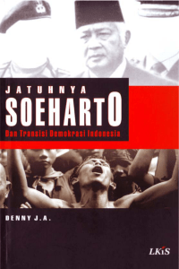 Jatuhnya Soeharto dan Transisi Demokrasi Indonesia