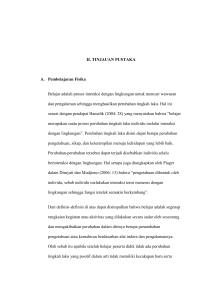 6 II. TINJAUAN PUSTAKA A. Pembelajaran Fisika Belajar adalah