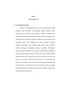 BAB 1 PENDAHULUAN A. Latar Belakang Masalah Memasuki era