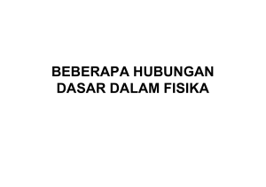 BEBERAPA HUBUNGAN DASAR DALAM FISIKA