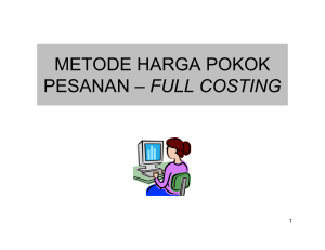 METODE HARGA POKOK PESANAN – FULL COSTING