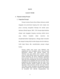 8 BAB II KAJIAN TEORI A. Tinjauan tentang Persepsi 1. Pengertian